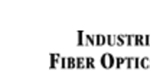 Industrial Fiber Optics, Inc.